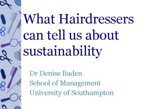 What Hairdressers can tell us about sustainability Dr