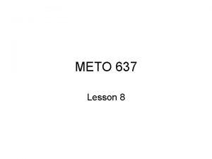 METO 637 Lesson 8 Perturbations of the stratosphere