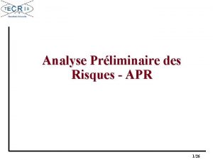 Analyse Prliminaire des Risques APR 126 Prsentation et