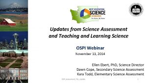 Updates from Science Assessment and Teaching and Learning