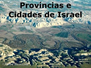 Provncias e Cidades de Israel As Provncias de