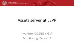 Assets server at LEPP Inventory OCSNG GLPI Monitoring