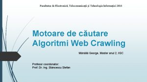 Facultatea de Electronic Telecomunicaii i Tehnologia Informaiei 2016