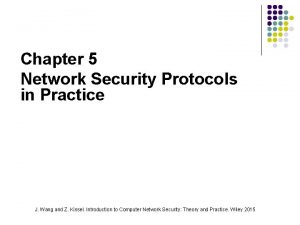 Chapter 5 Network Security Protocols in Practice J