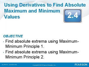Using Derivatives to Find Absolute Maximum and Minimum