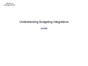 Understanding Budgeting Integrations Concept Understanding Budgeting Integrations Understanding