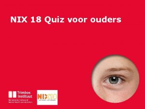 NIX 18 Quiz voor ouders 1 Als ouders