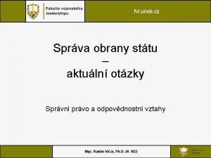 fvl unob cz Sprva obrany sttu aktuln otzky