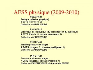 AESS physique 2009 2010 PEDAF501 Pratique rflexive physique