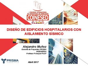 DISEO DE EDIFICIOS HOSPITALARIOS CON AISLAMIENTO SSMICO Alejandro