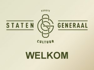 WELKOM AMBITIES LEUVENS CULTUURBELEID Verder bouwen op de