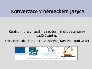 Konverzace v nmeckm jazyce Centrum pro virtuln a