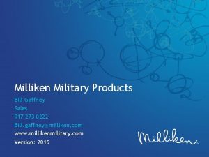 Milliken Military Products Bill Gaffney Sales 917 273