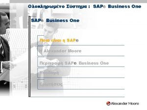 SAP Business One SAP H Alexander Moore SAP