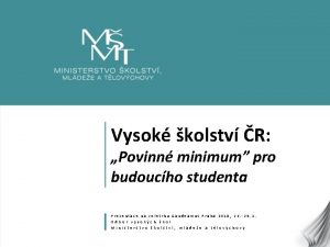 Vysok kolstv R Povinn minimum pro budoucho studenta