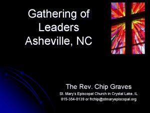 Gathering of Leaders Asheville NC The Rev Chip
