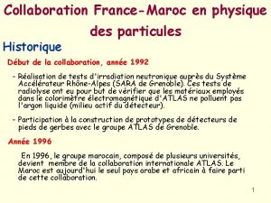 Collaboration FranceMaroc en physique Historique des particules Dbut