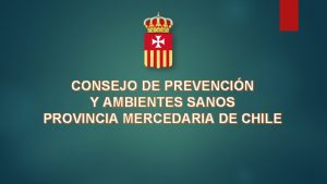 CONSEJO DE PREVENCIN Y AMBIENTES SANOS PROVINCIA MERCEDARIA