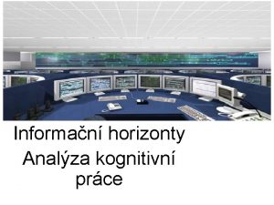 Informan horizonty Analza kognitivn prce Alternativn vysvtlujc schmata