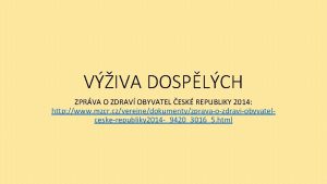 VIVA DOSPLCH ZPRVA O ZDRAV OBYVATEL ESK REPUBLIKY