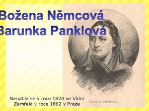 Narodila se v roce 1820 ve Vdni Zemela