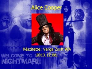 Alice Cooper Ksztette Varga Zsolt 9A 2013 12
