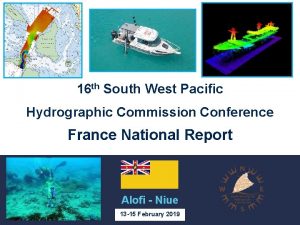 16 th South West Pacific Hydrographic Commission Conference