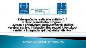 Zabezpeenie realizcie aktivity 1 v rmci Nrodnho programu