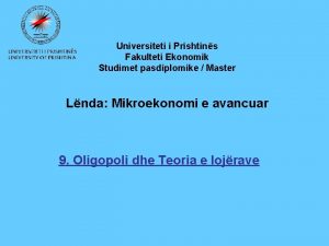 Universiteti i Prishtins Fakulteti Ekonomik Studimet pasdiplomike Master