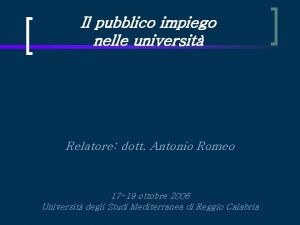 Il pubblico impiego nelle universit Relatore dott Antonio