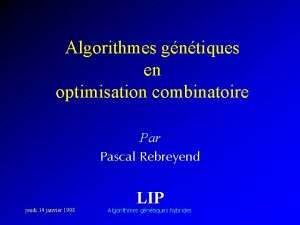 Algorithmes gntiques en optimisation combinatoire Par Pascal Rebreyend