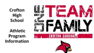 Crofton High School Athletic Program Information A little