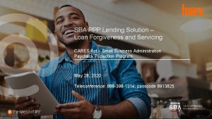 1 SBA PPP Lending Solution Loan Forgiveness and