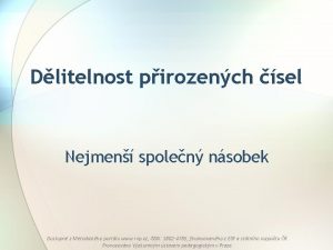 Dlitelnost pirozench sel Nejmen spolen nsobek Dostupn z