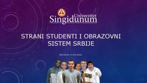 STRANI STUDENTI I OBRAZOVNI SISTEM SRBIJE BEOGRAD 15