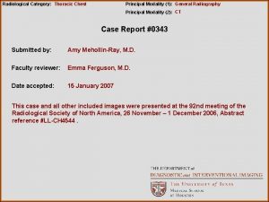 Radiological Category Thoracic Chest Principal Modality 1 General