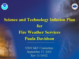 Science and Technology Infusion Plan for Fire Weather