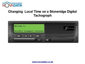 Changing Local Time on a Stoneridge Digital Tachograph