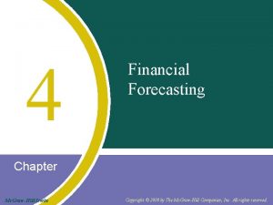 4 Financial Forecasting Chapter Mc GrawHillIrwin Copyright 2008