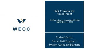 WECC Scenarios Assessment Member Advisory Committee Meeting September