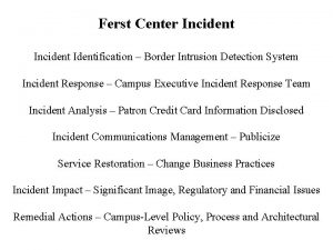 Ferst Center Incident Identification Border Intrusion Detection System