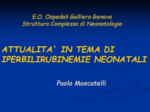 E O Ospedali Galliera Genova Struttura Complessa di