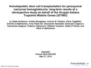 Hematopoietic stem cell transplantation for paroxysmal nocturnal hemoglobinuria