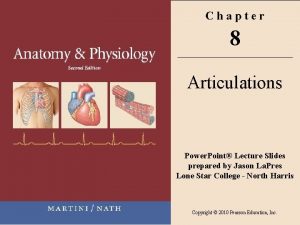 Chapter 8 Articulations Power Point Lecture Slides prepared