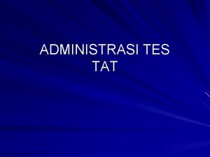 ADMINISTRASI TES TAT MATERI TES YKartu TAT YKertas