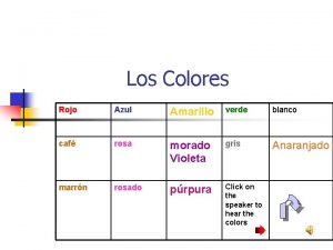 Los Colores Rojo Azul Amarillo verde blanco caf