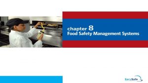 Food Safety Management Systems Food safety management system