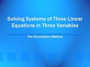 Solving Systems of Three Linear Equations in Three