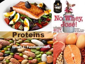 Proteins Foods I Fundamentals PROTEINS Facts 10 30