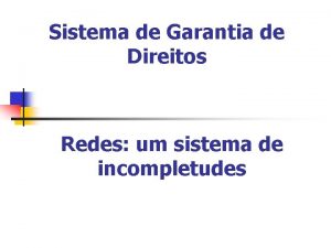 Sistema de Garantia de Direitos Redes um sistema